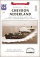 Holländischer Tanker Chevron Nederland